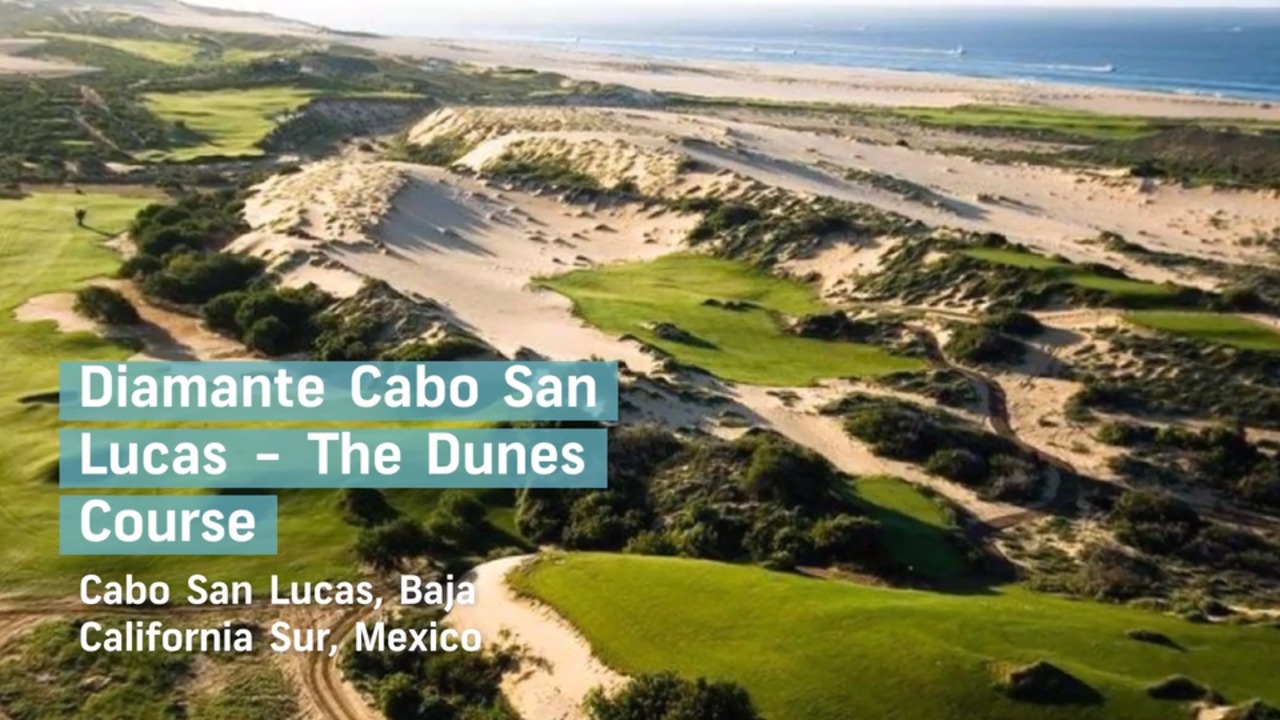 Diamante Cabo San Lucas - The Dunes Course in Cabo San Lucas , Los Cabos,  Mexico | GolfPass